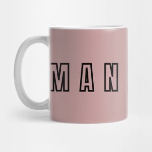 MANIFEST Mug